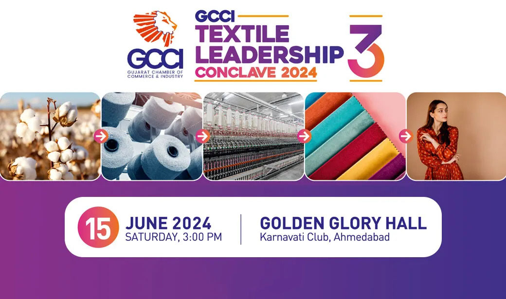 GCCI 将于 6 月 15 日在艾哈迈达巴德举行第三届纺织业领袖会议